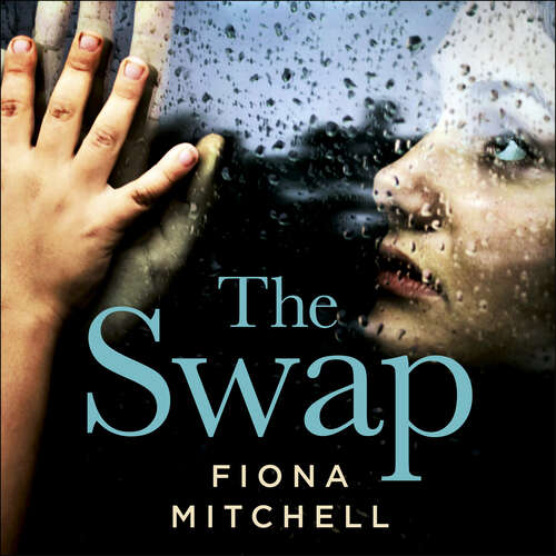 Book cover of The Swap: The gripping and addictive novel that everyone is talking about