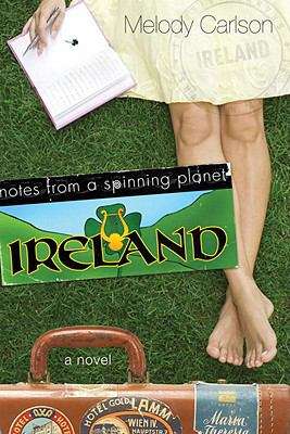 Book cover of Notes from a Spinning Planet #1 — Ireland (Notes from a Spinning Planet)