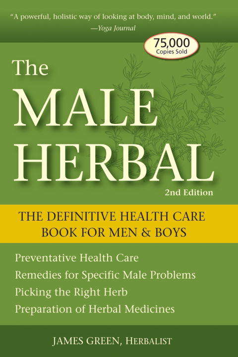 Book cover of The Male Herbal: Health Care for Men and Boys (2nd edition)