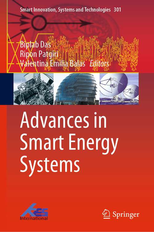 Advances in Smart Energy Systems (Smart Innovation, Systems and Technologies #301)