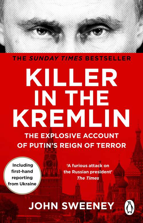 Book cover of Killer in the Kremlin: The instant bestseller - a gripping and explosive account of Vladimir Putin's tyranny