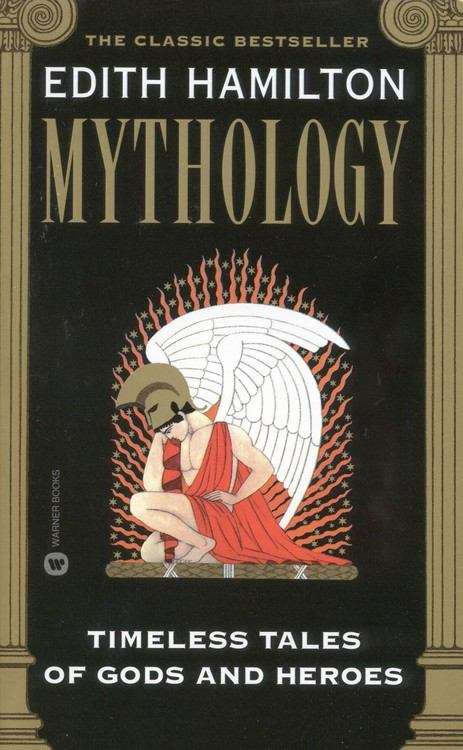 Book cover of Mythology: Timeless Tales of Gods and Heroes