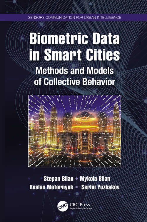 Biometric Data in Smart Cities: Methods and Models of Collective Behavior (Sensors Communication for Urban Intelligence)