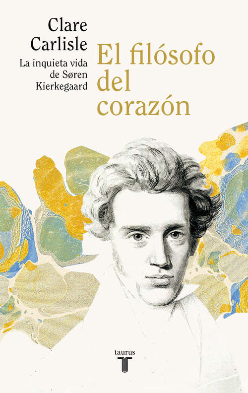 Book cover of El filósofo del corazón: La inquieta vida de Sören Kierkegaard