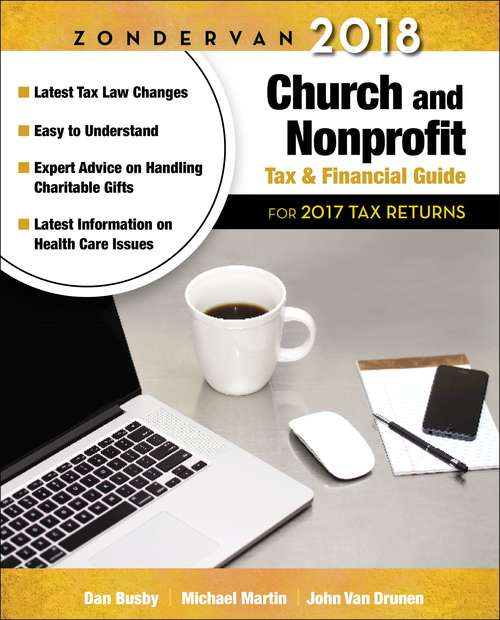 Zondervan 2018 Church and Nonprofit Tax and Financial Guide: For 2017 Tax Returns