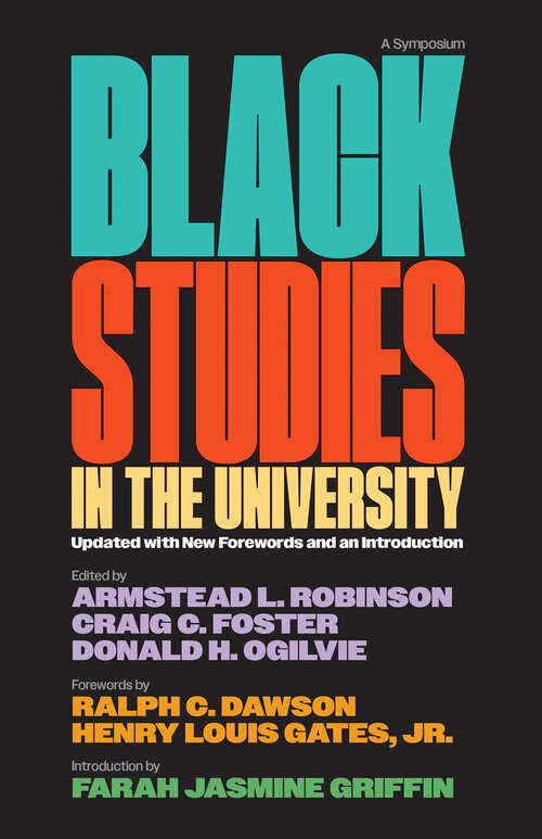 Book cover of Black Studies in the University: A Symposium (Updated with New Forewords and an Introduction)