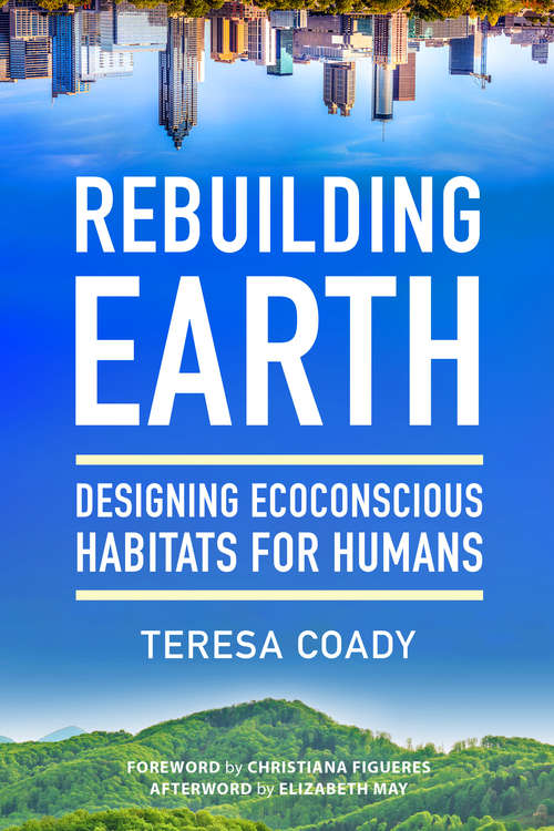 Book cover of Rebuilding Earth: Designing Ecoconscious Habitats for Humans