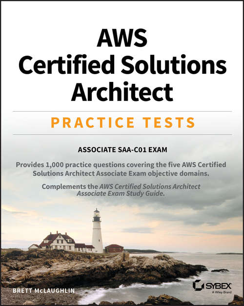 Book cover of AWS Certified Solutions Architect Practice Tests: Associate SAA-C01 Exam
