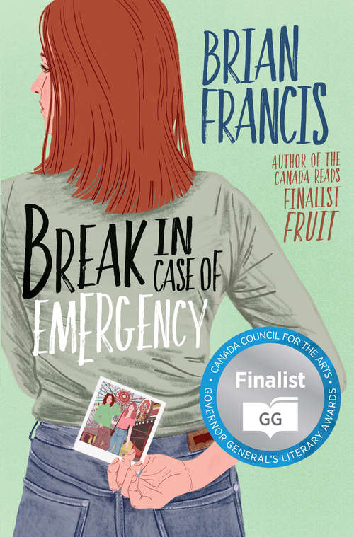 Book cover of Break in Case of Emergency: A Novel