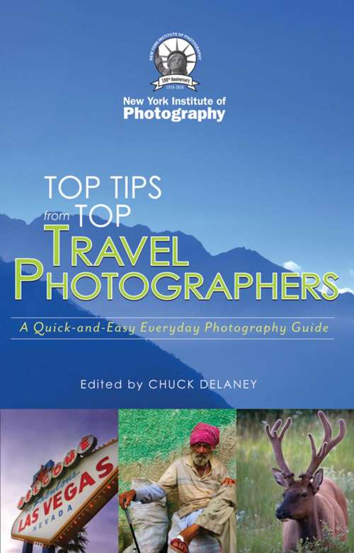 Book cover of Top Travel Photo Tips: From Ten Pro Photographers