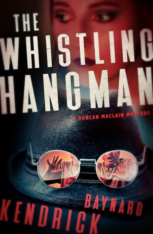 Book cover of The Whistling Hangman (The Duncan Maclain Mysteries #2)
