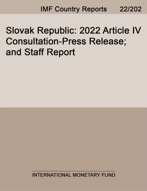 Book cover of Slovak Republic: 2022 Article Iv Consultation-press Release; And Staff Report (Imf Staff Country Reports)