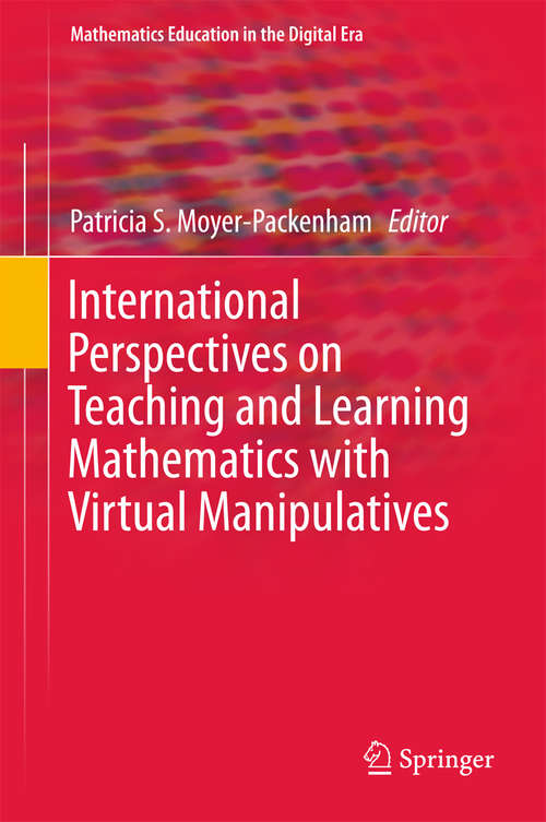 Book cover of International Perspectives on Teaching and Learning Mathematics with Virtual Manipulatives