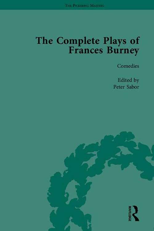 Book cover of The Complete Plays of Frances Burney: Full-text Database: Macintosh Format (The Pickering Masters)