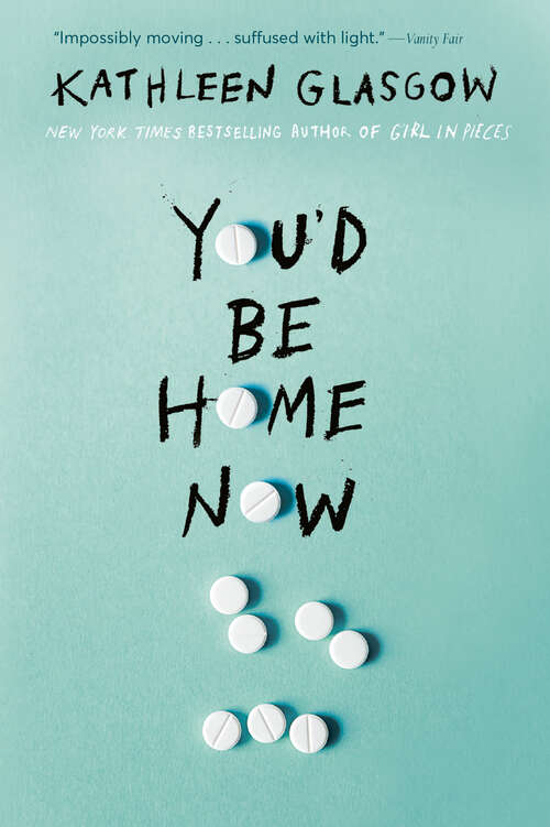 Book cover of You'd Be Home Now: From The Bestselling Author Of Tiktok Sensation Girl In Pieces