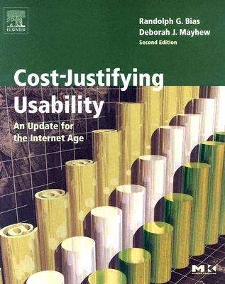 Book cover of Cost-Justifying Usability: An Update for an Internet Age