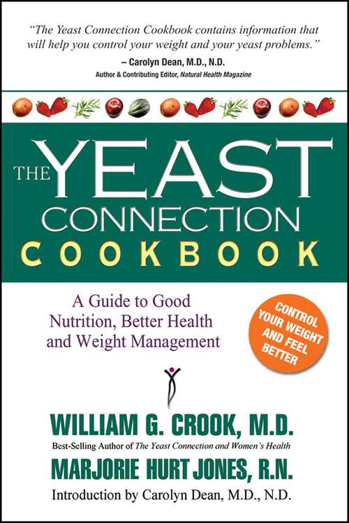 Book cover of The Yeast Connection Cookbook: A Guide to Good Nutrition, Better Health, and Weight Management