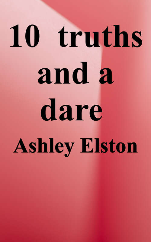 Book cover of 10 Truths and a Dare