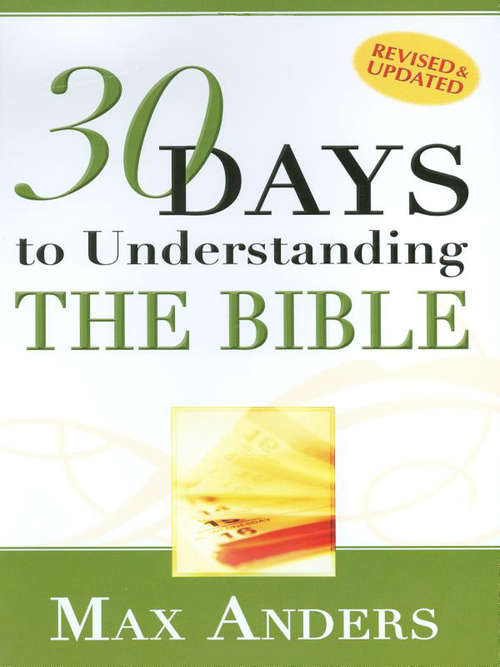 Book cover of 30 Days to Understanding the Bible in 15 Minutes a Day