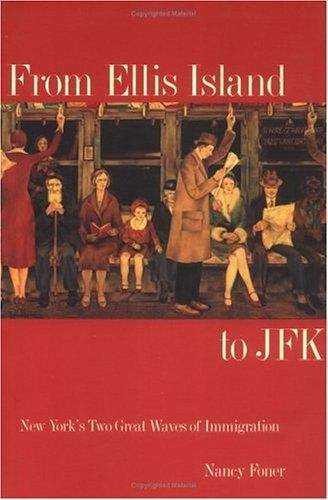 Book cover of From Ellis Island to JFK: New York's Two Great Waves of Immigration
