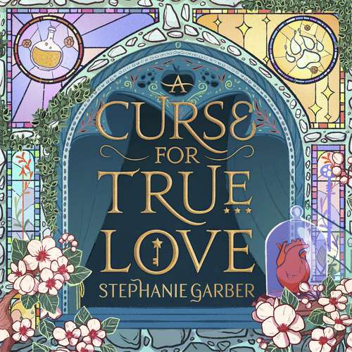 Book cover of A Curse For True Love: the thrilling final book in the Sunday Times bestselling series (Once Upon a Broken Heart)