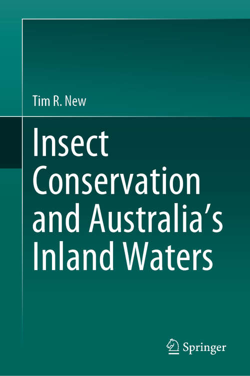 Book cover of Insect conservation and Australia’s Inland Waters (1st ed. 2020)