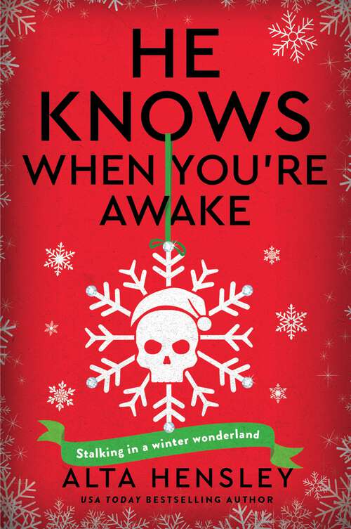 Book cover of He Knows When You're Awake: A Naughty or Nice Novel (Naughty or Nice #2)