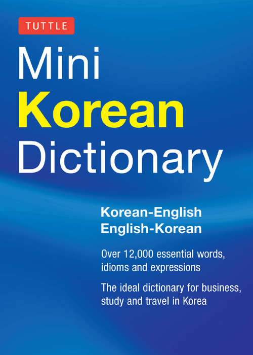 Book cover of Tuttle Mini Korean Dictionary: Korean-English English-Korean