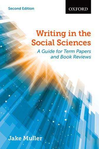 Writing In The Social Sciences: A Guide For Term Papers And Book Reviews