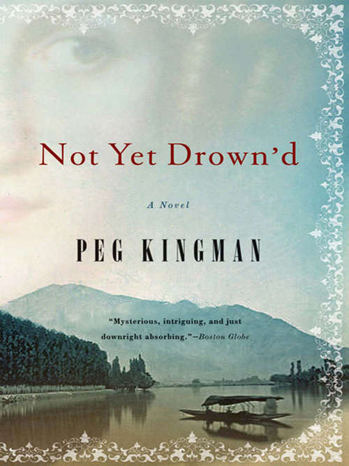 Book cover of Not Yet Drown'd: A Novel