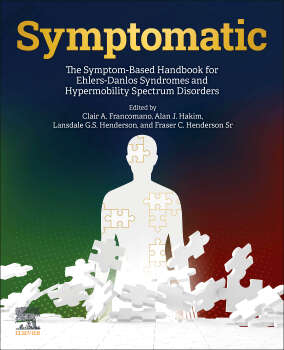 Book cover of Symptomatic: The Symptom-Based Handbook for Ehlers-Danlos Syndromes and Hypermobility Spectrum Disorders (The Symptom-Based Handbook for Ehlers-Danlos Syndromes and Hypermobility Spectrum Disorders)
