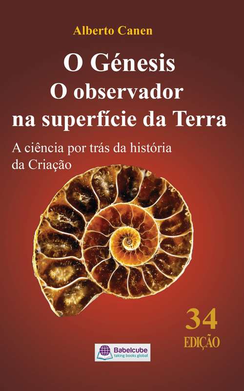 Book cover of O Génesis  O observador na superfície da Terra  A ciência por trás da história da Criação