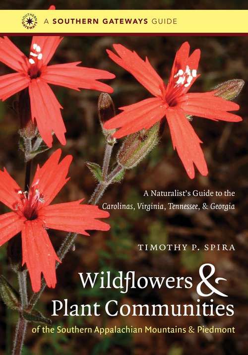 Book cover of Wildflowers and Plant Communities of the Southern Appalachian Mountains and Piedmont