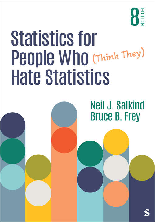 Book cover of Statistics for People Who (Think They) Hate Statistics (Eighth Edition)