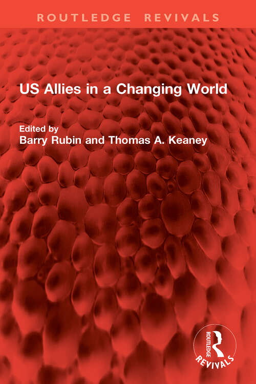 Book cover of US Allies in a Changing World (1) (Routledge Revivals)