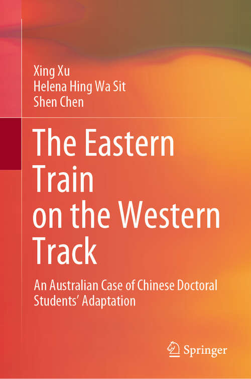 The Eastern Train on the Western Track: An Australian Case Of Chinese Doctoral Students' Adaptation