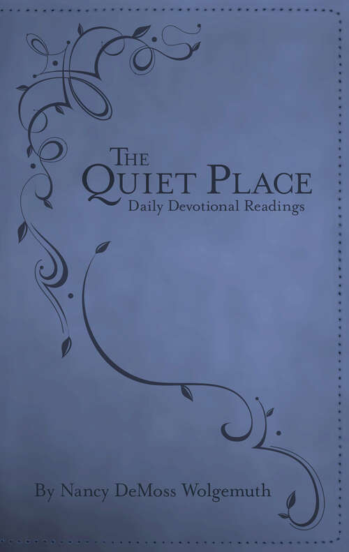 Book cover of The Quiet Place: Daily Devotional Readings (New Edition)