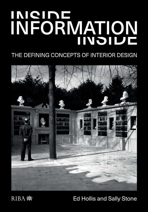 Book cover of Inside Information: The defining concepts of interior design