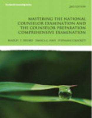 Book cover of Mastering The National Counselor Exam And The Counselor Preparation Comprehensive Exam (Second Edition)