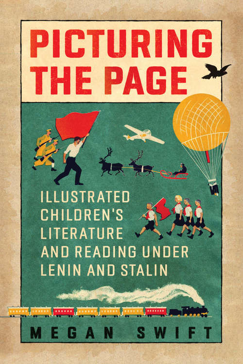 Book cover of Picturing the Page: Illustrated Children’s Literature and Reading under Lenin and Stalin