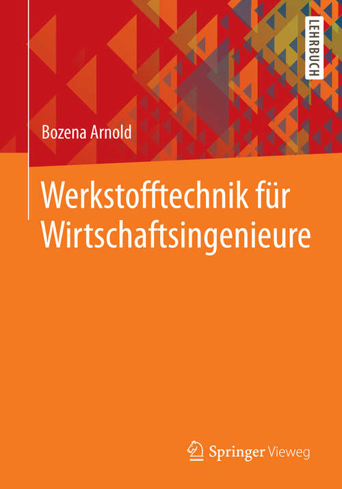 Book cover of Werkstofftechnik für Wirtschaftsingenieure