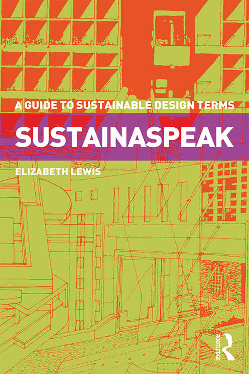 Book cover of Sustainaspeak: A Guide to Sustainable Design Terms