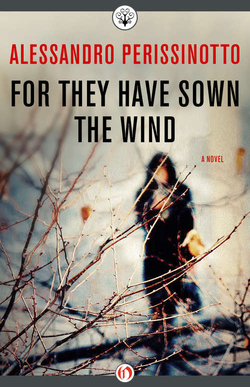 Book cover of For They Have Sown the Wind