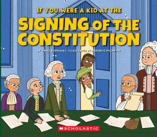 Book cover of If You Were a Kid at the Signing of the Constitution (If You Were a Kid)