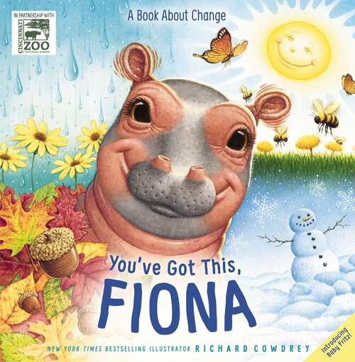 Book cover of You've Got This, Fiona: A Book About Change (A Fiona the Hippo Book)