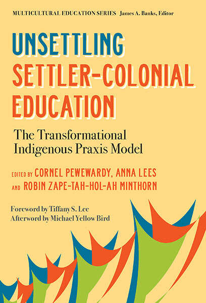 Book cover of Unsettling Settler-Colonial Education