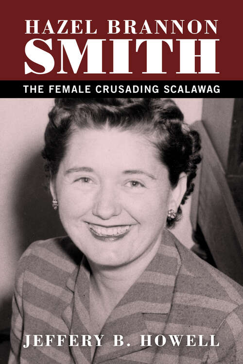 Book cover of Hazel Brannon Smith: The Female Crusading Scalawag