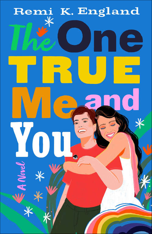 Book cover of The One True Me and You: A Novel