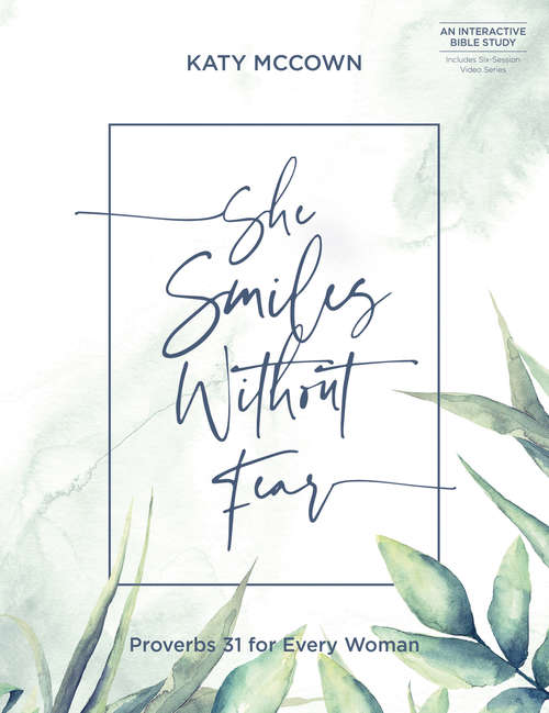 Book cover of She Smiles without Fear: Proverbs 31 for Every Woman