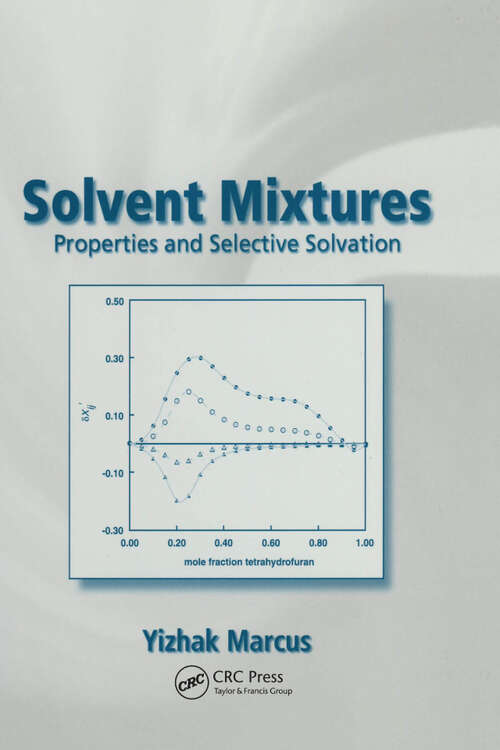 Book cover of Solvent Mixtures: Properties and Selective Solvation (1)